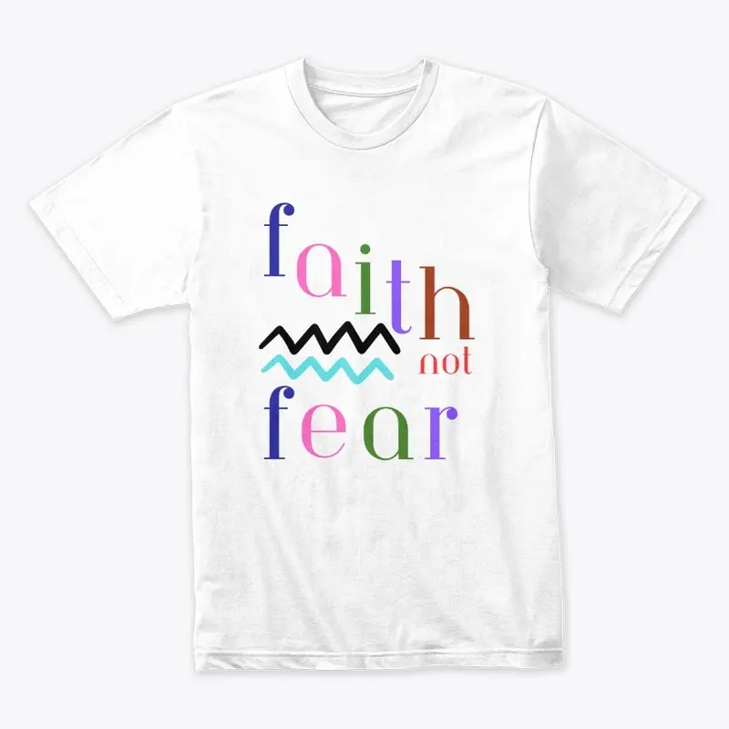 Faith Not Fear